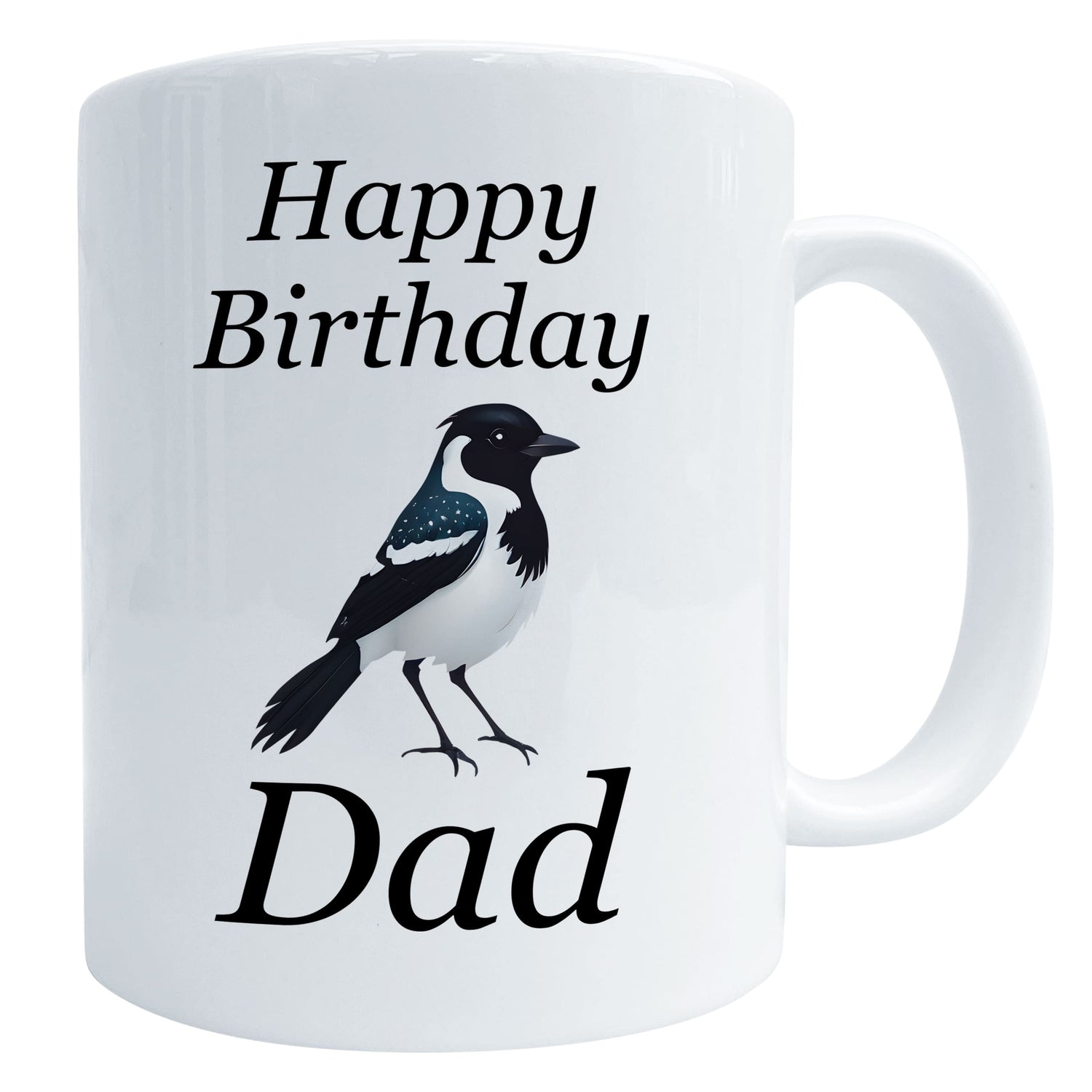 Happy Birthday Magpie Gift Mug Dad Mug