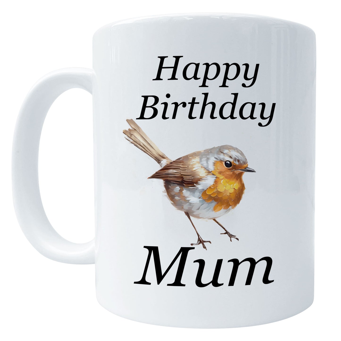 Happy Birthday Robin Art Mug Mum Mug