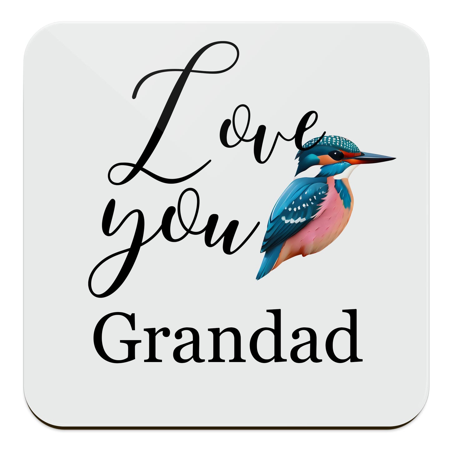 Love You Kingfisher Bird Art Personalised Coaster Grandad Coaster