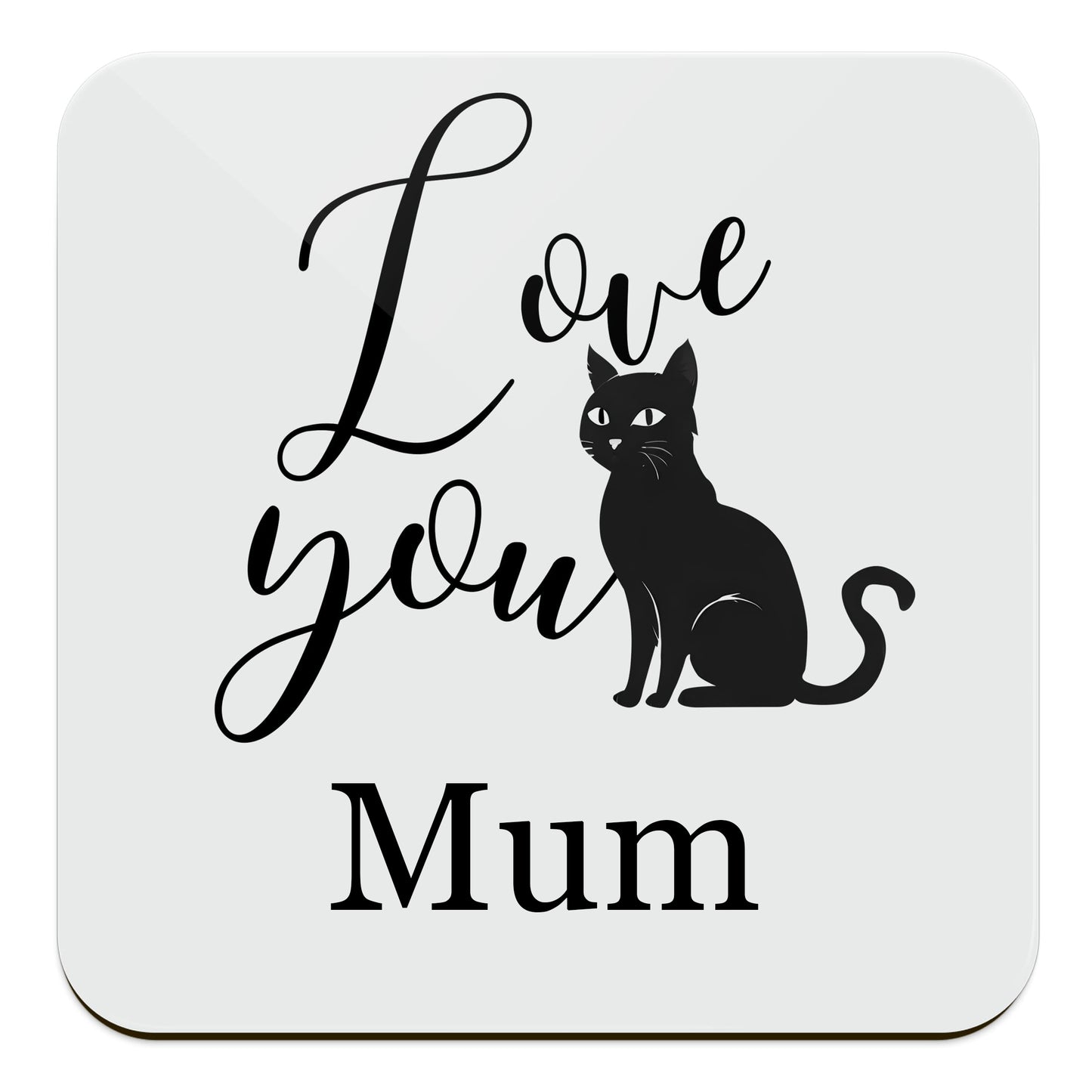 Love You Personalised Black Cat Coaster Mum Coaster